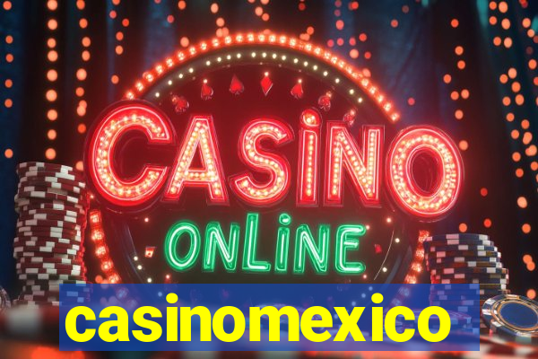 casinomexico