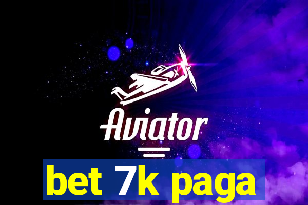 bet 7k paga