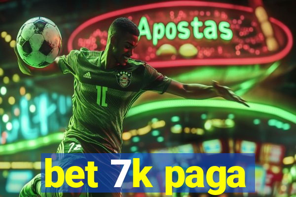 bet 7k paga