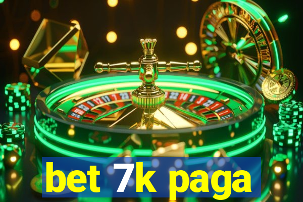 bet 7k paga