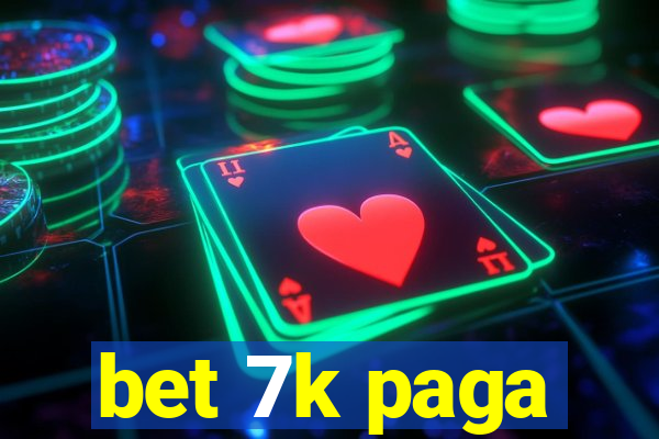 bet 7k paga