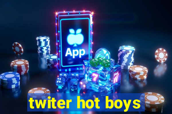 twiter hot boys