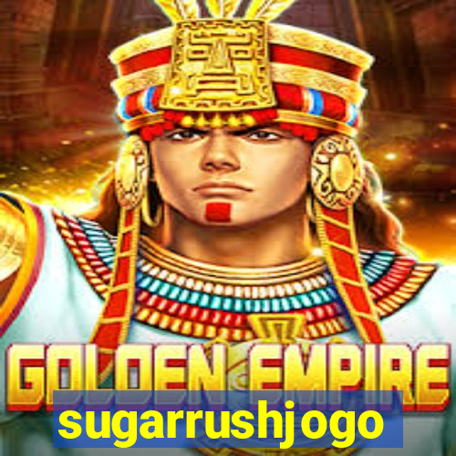 sugarrushjogo