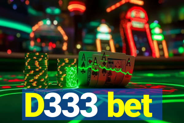 D333 bet