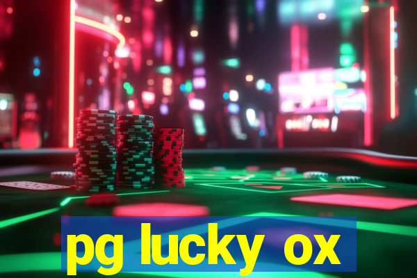 pg lucky ox