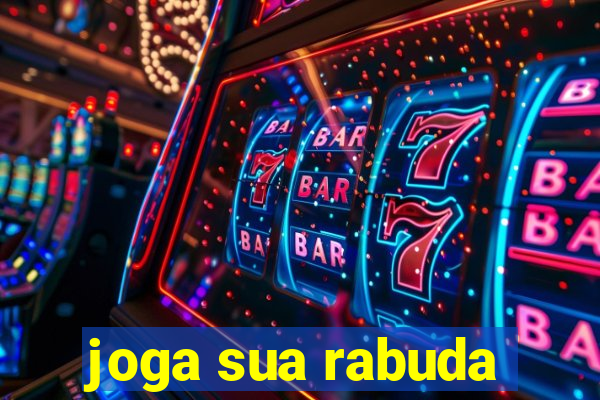 joga sua rabuda