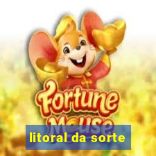 litoral da sorte