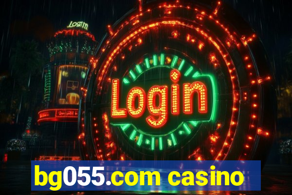 bg055.com casino