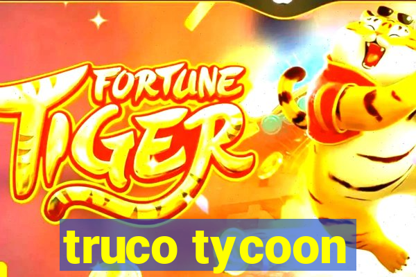 truco tycoon