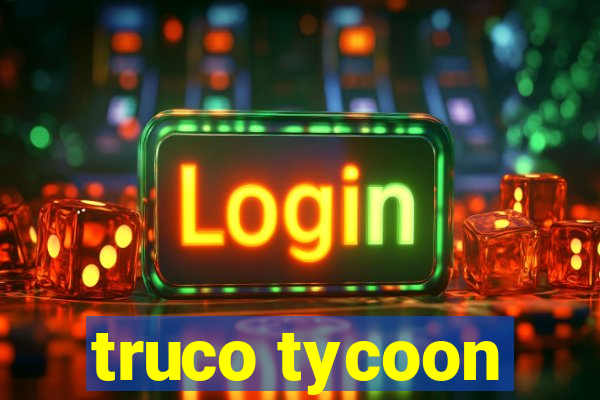 truco tycoon