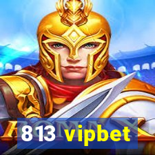 813 vipbet