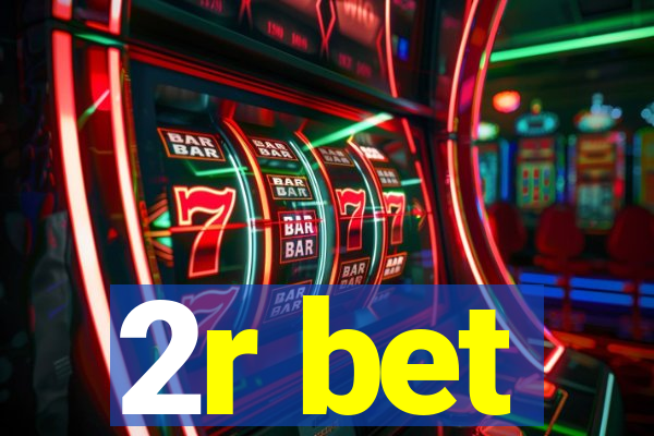 2r bet