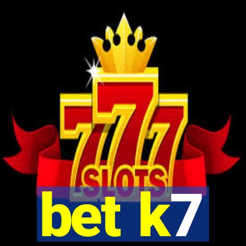 bet k7