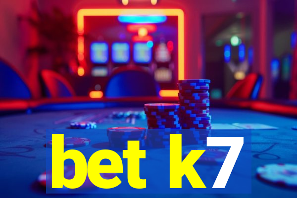 bet k7