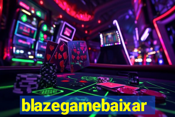 blazegamebaixar