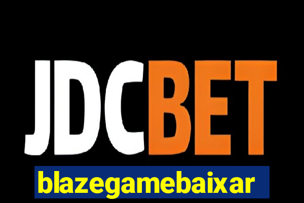 blazegamebaixar