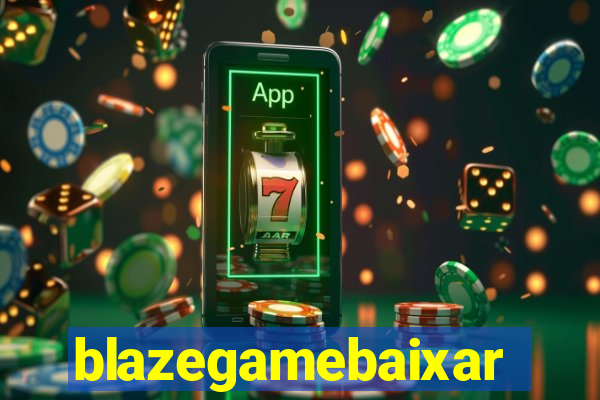 blazegamebaixar