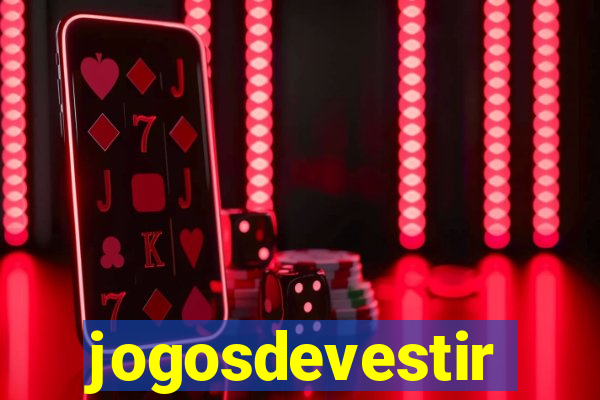 jogosdevestir