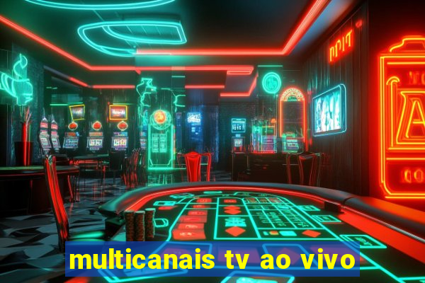 multicanais tv ao vivo