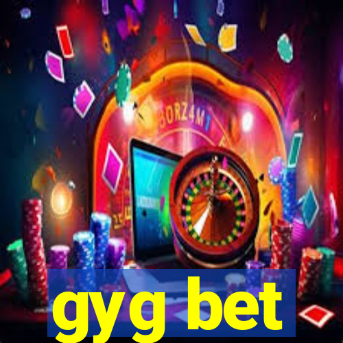 gyg bet