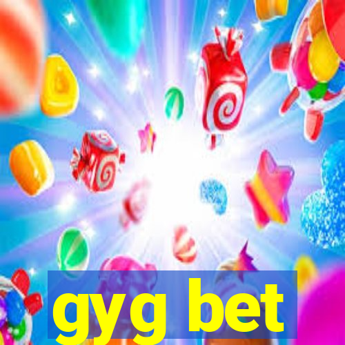 gyg bet