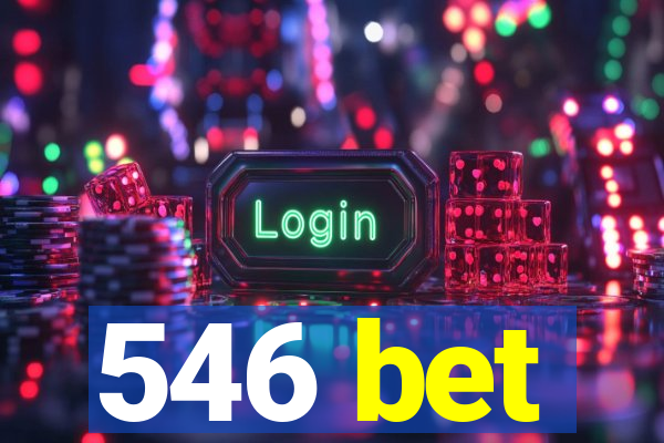 546 bet