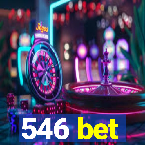 546 bet