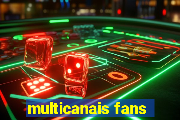 multicanais fans