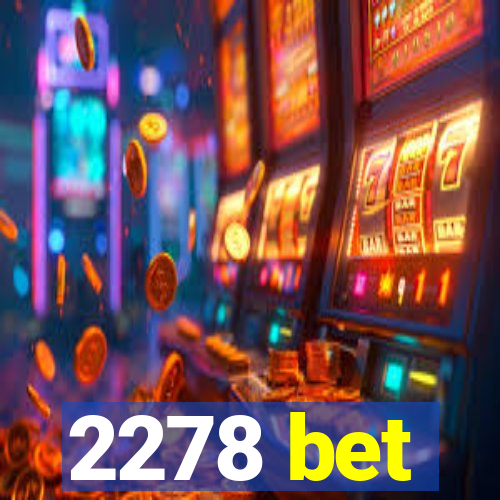 2278 bet