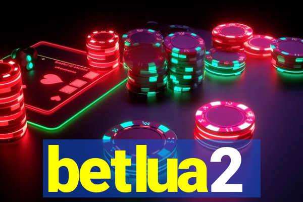 betlua2