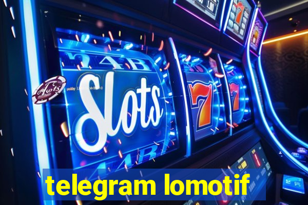 telegram lomotif