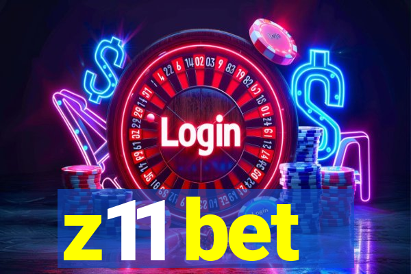 z11 bet