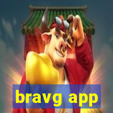 bravg app