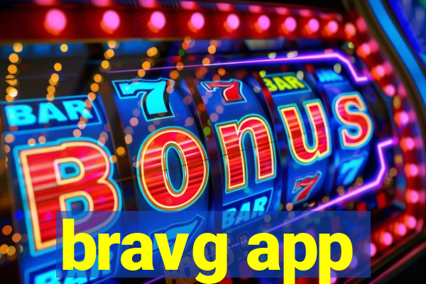 bravg app