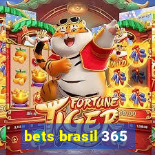 bets brasil 365