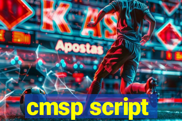 cmsp script