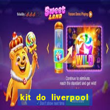 kit do liverpool dls 19