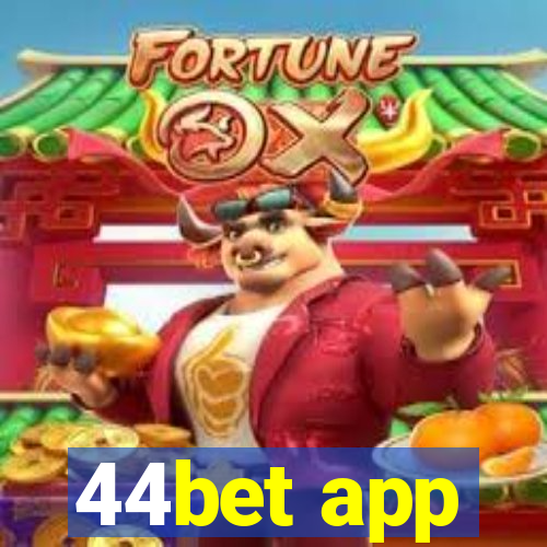 44bet app