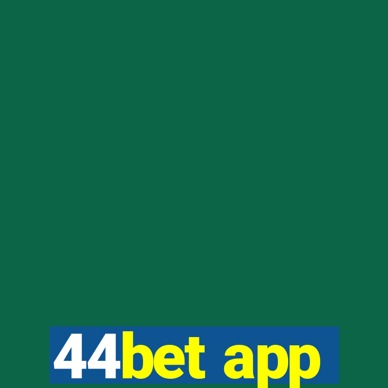 44bet app