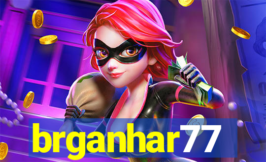 brganhar77