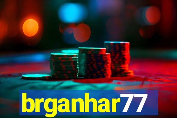 brganhar77