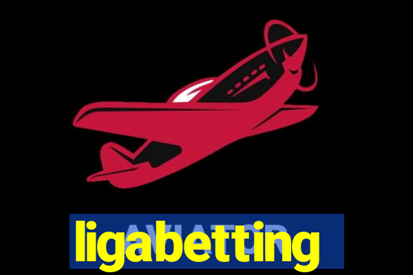 ligabetting