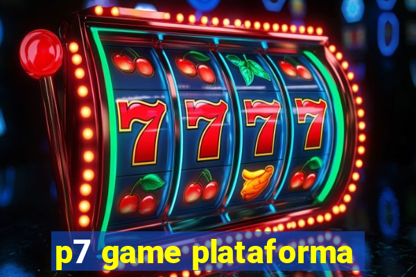 p7 game plataforma