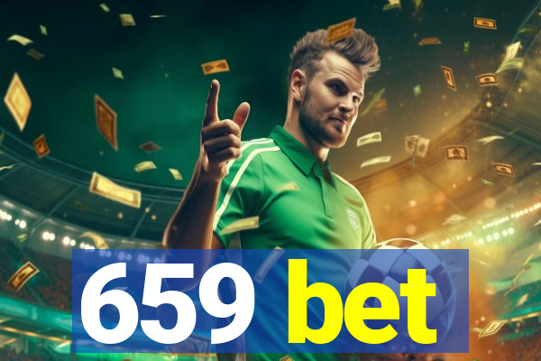 659 bet