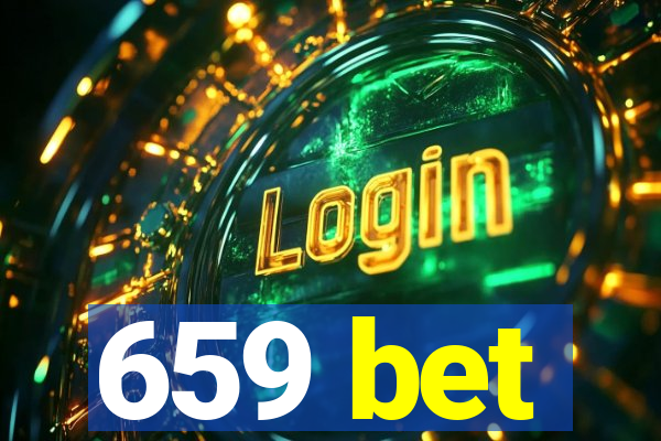 659 bet