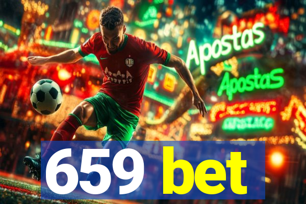 659 bet