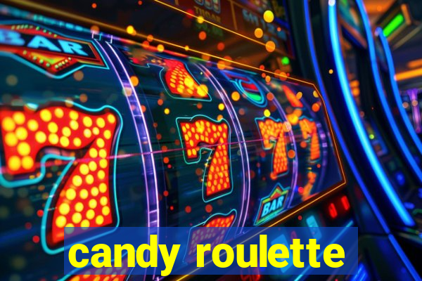 candy roulette