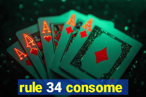 rule 34 consome