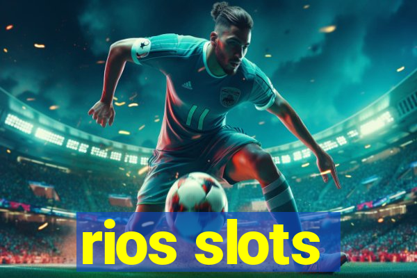 rios slots