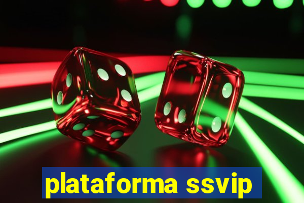 plataforma ssvip